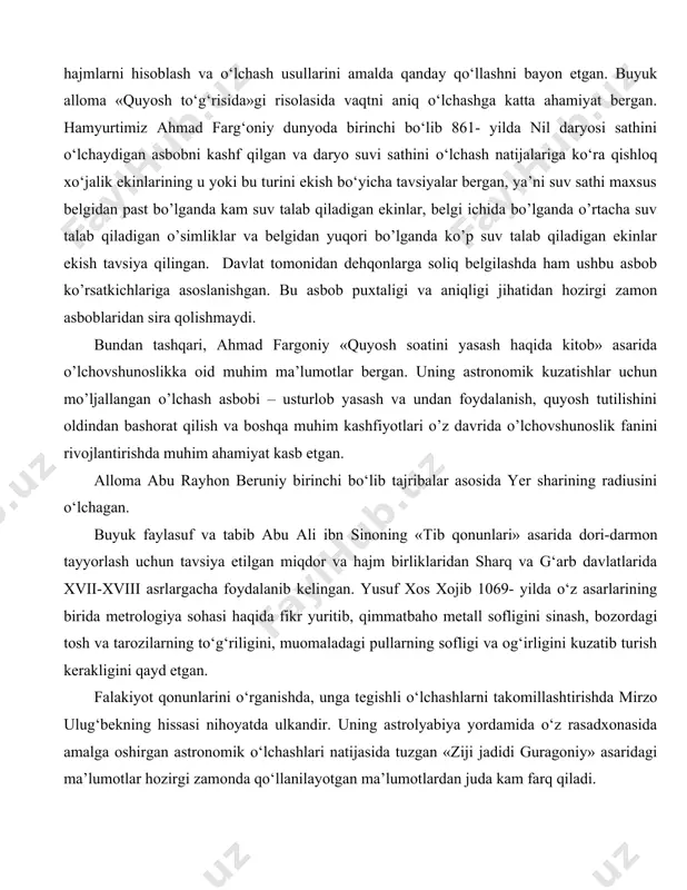 trologik ta’minotning dastlabki shakllari turli tarzda vujudga kela boshlagan. masalan, rus knyazi svyatoslavyaroslavichning oltin kamaridan uzunlikni namunaviy o‘lchashda foydalanilgan. o‘rta asrlarda italiyada mamlakat cherkov va butxonalarida saqlanadigan marvarid donalaridan sochiluvchan moddalarning hajmi va massa birliklari o‘lchangan. ishlab chiqarish, tovar ayirboshlash, tabiat va koinot hodisalarini kuzatish hamda tahlil qilish sohalari zamirida o‘lchovshunoslik, o‘lchov vositalari va usullarini yaratish, taklif etish, ularni takomillashtirish borasida sharq, xususan, markaziy osiyo olimlarining hissasi ulkan. viii-xi asrlarda yashab ijod qilgan al-xorazmiy, ahmad farg‘oniy, ibn sino va abu rayhon beruniy kabi buyuk vatandoshlarimiz o‘lchovshunoslik va o‘lchash birliklariga oid asarlar yozib qoldirganlar. al-xorazmiy «o‘lchashlar haqida»gi risolasida uzunlik, yuza, hajmlarni hisoblash va o‘lchash usullarini amalda qanday qo‘llashni bayon etgan. buyuk alloma «quyosh to‘g‘risida»gi risolasida vaqtni aniq o‘lchashga katta ahamiyat bergan. hamyurtimiz ahmad farg‘oniy dunyoda birinchi bo‘lib 861- yilda nil daryosi sathini o‘lchaydigan asbobni kashf qilgan va daryo suvi sathini o‘lchash natijalariga ko‘ra qishloq xo‘jalik ekinlarining u yoki bu turini ekish …