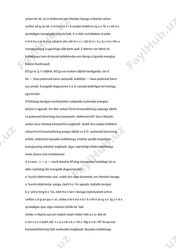 lm ash in u v i, tab iiy k i, b u tu n tu z ilm a energiyasining o'zgarishiga olib kelm aydi. e lektron em itterd an kollektorga ham da kovak kollektordan em itterga o'tganda energiya balansi buzilmaydi. eo'ga to 'g 'ri siljitish, ko'ga esa teskari siljitish berilganda, em it­ ter — baza potensial barer pasayadi, kollektor — baza potensial barer esa ortadi. energetik diagramma 4.3, b-rasmda keltirilgan ko'rinishga ega bo'ladi. o'tishlarga berilgan kuchlanishlar natijasida tuzilmada energiya balansi o'zgaradi. em itter sohasi fermi kvazisathining yuqoriga siljishi va potensial barerning mos kamayishi, elektronni eo 'dan o'tkazish uchun zarur ishning kamayishini anglatadi. xuddi shu vaqtda kollektor sohasi fermi kvazisathining pastga siljishi va к о ' potensial barerining ortishi, elektronni bazadan kollektorga o'tishda ajralib chiqadigan energiyaning ortishini anglatadi. agar vaqt birligi ichida kollektorga www.ziyouz.com kutubxonasi 4.3-rasm. n — p — nturli dreyfsiz btning muvozanat holatdagi (a) va aktiv rejimdagi (b) energetik diagrammalari. …