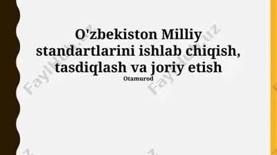 o'zbekiston milliy standartlari — PPTX