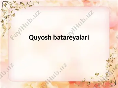 quyosh batareyalari — PPTX