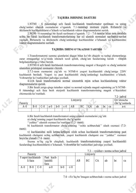 nislash. uch fazali transformator chulg’amining ulanish guruxini fazometr yordamida anislash. kuchlanish transformatori chulg’amlarining ulanish guruxi odatda: y/y -12. qutblanishni aniqlash quyidagi ketma-ketlikda o’tkaziladi. galvanometrni past kuchlanish qisqichlariga ulash. yuqori kuchlanishli qisqichlariga 3v li (batareya) manbadan qisqa vaqtli impuls beriladi, qutblanish saqlanadi, galvonometrni mos ravishda o’nga og’ishi (+) musbat, teskarisi manfiy (-). 5.kuchlanish transformatorining transformatsiya koeffitsientini o’lchash suyidagicha: sxemani standart yig’ish. bir fazali kuchlanish transformatori uchun yuqori kuchlanish chulg’amiga o’zgaruvchan tokli 220 v kuchlanish beriladi. yuqori va past kuchlanish qisqichlarida kuchlanishni ulash amalga oshiriladi. shundan so’ng, kuchlanish transformatorning transformatsiya koeffitsienti xisoblanadi. uch fazali kuchlanish transformatori uchun transformatorni yuqori kuchlanish chulg’amlariga 220v kuchlanish beriladi va bir vaqtda yuqori va past kuchlanish chulg’amlardagi kuchlanishlarni o’lchash amalga oshiriladi. 7.1-jadvalga o’lchash natijalari qayd etiladi. 7.1- jadval tr-r turi a-b b-c a-c k uab uab kab ubc ubc kbc uac uac kac sinov texnika xavfsizligi qoidalariga to’la rioya qilish bilan amalga oshiriladi. sinovlarni o’tkazishda kuchlanish faqat …