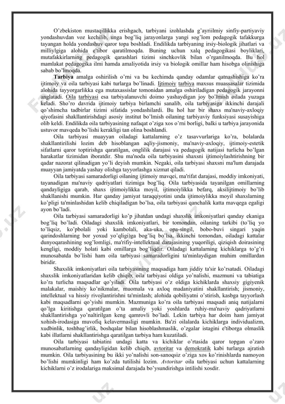 istagan ijtimoiy qiyofaga solish mumkin degan qarashga tayanganligi uchun ham uning shaxs shakllanishidagi o’rniga oshiqcha baho berildi. tarbiyalanuvchi shaxsidagi irsiy va biologik xususiyatlarning hisobga olinmasligi tarbiyaviy tadbirlarga mahliyo bo’lishday xatolikka olib keldi. buning natijasida tarbiya makon-manzilsiz bo’lib qoldi, tarbiyalanuvchilarga alohida shaxs sifatida emas, istagan ijtimoiy qolipga solinishi mumkin bo’lgan qiyofasiz ob'yekt sifatida qarash qaror topdi. bu hol sho’ro tarbiyasining samarasizligiga olib keldi. chunki tarbiyaning asosiy ob'yekti bo’lmish shaxs tabiatining o’ziga xosligi unutilgandi. o’zbekiston mustaqillikka erishgach, tarbiyani izohlashda g’ayriilmiy sinfiy-partiyaviy yondashuvdan voz kechilib, unga bog’liq jarayonlarga yangi sog’lom pedagogik tafakkurga tayangan holda yondashuv qaror topa boshladi. endilikda tarbiyaning irsiy-biologik jihatlari va milliylgiga alohida e'tibor qaratilmoqda. buning uchun xalq pedagogikasi boyliklari, mutafakkirlarning pedagogik qarashlari tizimi sinchkovlik bilan o’rganilmoqda. bu hol mamlakat pedagogika ilmi hamda amaliyotida irsiy va biologik omillar ham hisobga olinishiga sabab bo’lmoqda. tarbiya amalga oshirilish o’rni va bu kechimda qanday odamlar qatnashishiga ko’ra ijtimoiy va oila tarbiyasi kabi turlarga bo’linadi. …