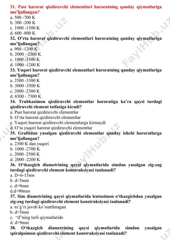 gich diametrining qaysi qiymatlarida simdan yasalgan spiralpsimon qizdiruvchi element konstruksiyasi tanlanadi? a. 5 9mm c. “d”ning turli qiymatlarida d. d<5mm 39. quyidagilarning qaysi biri elevator pechlarini tavsiflaydi? a. g= 10 m; r= 600 kw; t= 2000 k gacha b. g= 55 m; r= 100 kw; t= 1000 k gacha c. g= 100 n m; r= 200 kw; t= 2000 k gacha d. g= 1000 n m; r= 600 kw; t= 700 k gacha 40. qаrshilik elektr pechlarda ish xaroratini va quvvatni rostlashni necha usulda ? a. ikki usulda b. uch usulda c. bir usulda d. to’rt usulda 41. pechning ulash va qayta qo’shish qaysi usullga to’g’ri keladi? a. ikki pozitsiyali rostlash b. uch pozitsiyali rostlash c. to’rt pozitsiyali rostlash d. bir pozitsiyali rostlash 42. pechning qizitgichlarini ketma-ket ulashdan parallel yoki yulduzdan, uchburchak va qayta ulash qaysi usuliga kiradi ? a. uch pozitsiyali rostlash b. ikki pozitsiyali rostlash c. to’rt pozitsiyali …