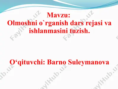 olmoshni o`rganish dars rejasi va ishlanmasini tuzish — PPTX