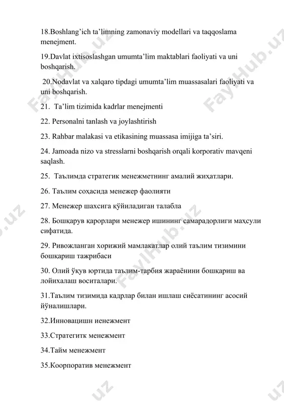 oyixalash vositalari. 31.ta'lim tizimida kadrlar bilan ishlash siyosatining asosiy yo'nalishlari. 32.innovatsishn ienejment 33.strategitk menejment 34.taym menejment 35.koorporativ menejment