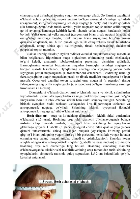 bilish zarur. antropometrik nuqtalarni balandligini aniqlash uchun tekshirilayotgan odam yuzi bilan yorug‘likka qarab tik holda turishi kerak. antropometr tekshirilayotgan odamning oldiga o‘rnatiladi. chap qo‘l bilan kerak bo‘lgan antropometrik nuqtani topiladi, uni ikkinchi barmoq bilan fiksatsiya (qotirilib) qilib, gorizontal lineyka yordamida uning poldan qancha baland turganligi aniqlanadi. juft nuqtalar o‘ng tomonda o‘lchanadi. o‘lchashni yuqoridan boshlash kerak. antropometrni shunday o‘zgartirish kerakki, bunda uning o‘qi sagital yoki frontal tekislikda bo‘lishi kerak. ketma - ket ravishda quyidagi nuqtalarning balandligi o‘lchanadi: cho‘qqi nuqta; ko‘krakning yuqori nuqtasi; qov nuqtasi; yelka nuqtasi; tirsak; bigizsimon; barmoq; son suyagi boshchasi; son suyagi yuqori nuqtasi; son suyagi pastki nuqtasi (1.3-rasm). keyin ularning uzunligi alohida hisoblanadi.1- ho‘qqi 2- chakka 3- globella 4- iyak 5-yuqori to‘sh 6- yelka 7- o‘rta to‘sh 8- tirsak 9- qov 10- son 11- bigizsimon 12- tepa boldir 13-past boldir 1.3-rasm. antropometrik nuqtalar tana uzunligi poldan ko‘krakning yuqorisigacha bo‘lgan (r.suprastemale) uzunlikdan qov nuqtasigacha (r. symphysion) bo‘lgan uzunlikning ayirmasiga …
