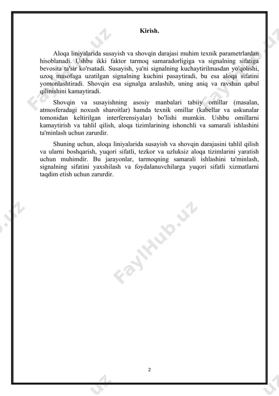 uzatilishi juda muhim ahamiyatga ega. uzatilayotgan signalning sifatini ta'sir qiladigan eng asosiy omillardan biri - bu signalning susayishi (attenuasiya) va shovqin darajasi (noise). aloqa liniyalarida susayish va shovqin darajasining oshishi, albatta, uzatilgan signalning sifatini pasaytiradi va tizimning samaradorligini sezilarli darajada kamaytiradi. ushbu ikki omil, tizimning ishlashida jiddiy muammolarni keltirib chiqarishi mumkin, chunki ular signalning aniq va to‘liq uzatilishiga to‘sqinlik qiladi. susayish — bu signalning masofa yoki vaqt davomida energiyasini yo‘qotishi. bu hodisa aloqa tizimining ishlashiga ta'sir qiladigan eng muhim omillardan biridir. aloqa liniyalarida signalning susayishi ko‘plab omillarga bog‘liq, masalan, kabellarni o‘tkazishdagi qarshilik, kabellar va ular orqali o‘tgan signalning fazoviy taqsimlanishi, elektromagnit interferensiyalar va boshqa tashqi omillar. signalning susayishi yoki zaiflashishi uzoq masofalarda aloqa sifatining yomonlashishiga olib kelishi mumkin, bu esa signalni to‘liq tushunish va uzatishda qiyinchiliklarga sabab bo‘ladi. shovqin — bu signalga aralashadigan va uning sifatini yomonlashtiradigan istalmagan tashqi signallar yoki elektromagnit maydonlardir. shovqin, oddiy qilib aytganda, foydalanuvchining uzatmoqchi bo‘lgan …
