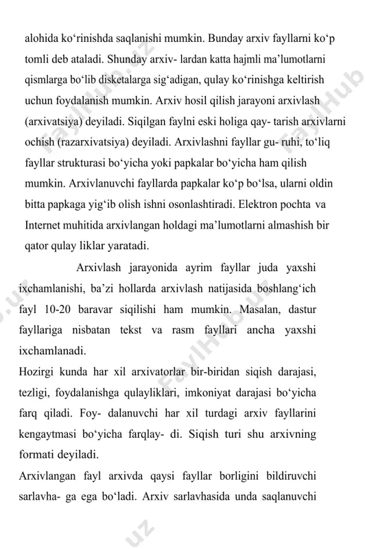 hish bir qator qulay liklar yaratadi. arxivlash jarayonida ayrim fayllar juda yaxshi ixchamlanishi, ba’zi hollarda arxivlash natijasida boshlang‘ich fayl 10-20 baravar siqilishi ham mumkin. masalan, dastur fayllariga nisbatan tekst va rasm fayllari ancha yaxshi ixchamlanadi. hozirgi kunda har xil arxivatorlar bir-biridan siqish darajasi, tezligi, foydalanishga qulayliklari, imkoniyat darajasi bo‘yicha farq qiladi. foy- dalanuvchi har xil turdagi arxiv fayllarini kengaytmasi bo‘yicha farqlay- di. siqish turi shu arxivning formati deyiladi. arxivlangan fayl arxivda qaysi fayllar borligini bildiruvchi sarlavha- ga ega bo‘ladi. arxiv sarlavhasida unda saqlanuvchi har bir fayl uchun quyidagi ma’lumotlar saqlanadi: -fayl nomi -fayl saqlanuvchi katalog haqida ma’lumot -faylning oxirgi marta qayta ishlangan sanasi va vaqti -faylning diskdagi va arxivdagi o‘lchami -arxivning to‘liqligini tekshirishda ishlatiladigan har bir faylning sik- lik tekshirish kodi. arxiv fayllar ham oddiy fayllar kabi nomlanadi va maxsus kengaytir- maga ega bo‘ladi. masalan, pkzip/pkunzip dasturlarining fayllari zip, arj dasturining fayllari arj kengaytirmaga ega bo‘ladi. ko‘p tomli fayllar esa …