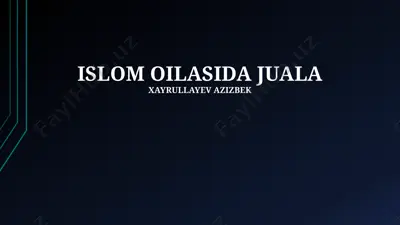 islom oilasida juala — PPTX