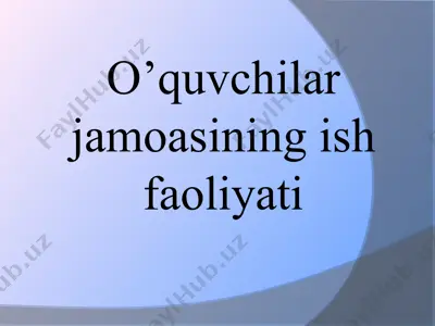 o’quvchilar jamoasining ish faoliyati — PPT