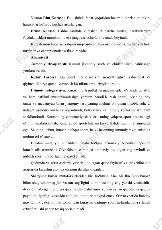 ga, jumladan: yunon-rim kurashi: bu uslubda faqat yuqoridan bosim o‘tkazish mumkin, harakatlar ko‘proq kuchga asoslangan. erkin kurash: ushbu uslubda kurashchilar barcha turdagi harakatlardan foydalanishlari mumkin, bu esa jangovar uslublarni yanada boyitadi. kurash musobaqalari xalqaro miqyosda amalga oshirilmoqda, va har yili turli turnirlar va chempionatlar o‘tkazilmoqda. ahamiyati jismoniy rivojlanish: kurash jismoniy kuch va chidamlilikni oshirishga yordam beradi. ruhiy tarbiya: bu sport turi o‘z-o‘zini nazorat qilish, sabr-toqat va qiyinchiliklarga qarshi kurashish ko‘nikmalarini rivojlantiradi. ijtimoiy integratsiya: kurash, turli millat va madaniyatlar o‘rtasida do‘stlik va hamjihatlikni mustahkamlashga yordam beradi.kurash sporti, o‘zining boy tarixi va madaniyati bilan jismoniy tarbiyaning muhim bir qismi hisoblanadi. u nafaqat jismoniy kuchni rivojlantiradi, balki ruhiy va ijtimoiy ko‘nikmalarni ham shakllantiradi. kurashning zamonaviy shakllari, uning xalqaro sport arenasidagi o‘rnini mustahkamlab, yangi avlod sportchilarini tayyorlashda muhim ahamiyatga ega. shuning uchun, kurash nafaqat sport, balki insonning umumiy rivojlanishida muhim rol o‘ynaydi. bundan ming yil muqaddam paydo boʻlgan afsonaviy alpomish eposida kurash olis oʻtmishda …
