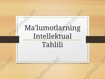 ma'lumotlarning intellektual tahlili — PPTX