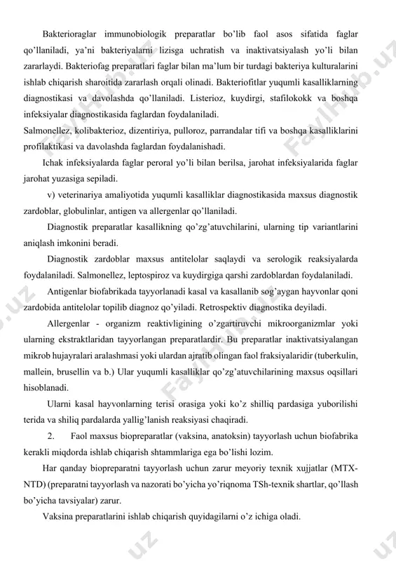 ratlardir. bu preparatlar inaktivatsiyalangan mikrob hujayralari aralashmasi yoki ulardan ajratib olingan faol fraksiyalaridir (tuberkulin, mallein, brusellin va b.) ular yuqumli kasalliklar qo’zg’atuvchilarining maxsus oqsillari hisoblanadi. ularni kasal hayvonlarning terisi orasiga yoki ko’z shilliq pardasiga yuborilishi terida va shiliq pardalarda yallig’lanish reaksiyasi chaqiradi. 2. faol maxsus biopreparatlar (vaksina, anatoksin) tayyorlash uchun biofabrika kerakli miqdorda ishlab chiqarish shtammlariga ega bo’lishi lozim. har qanday biopreparatni tayyorlash uchun zarur meyoriy texnik xujjatlar (mtx-ntd) (preparatni tayyorlash va nazorati bo’yicha yo’riqnoma tsh-texnik shartlar, qo’llash bo’yicha tavsiyalar) zarur. vaksina preparatlarini ishlab chiqarish quyidagilarni o’z ichiga oladi. 1. ishlab chiqarish shtamlarini pasport ma’lumotlariga mosligini tekshirish, ya’ni ularning kul’tural-morfologik, tinktorial, biokimyoviy va boshqa xususiyatlari aniqlanadi. 2. shtammlarni o’stirish uchun oziq muhitlarini tayyorlash. 3. mikroorganizmlarning boshlang’ich kul’turalarini o’stirish. 4. ishlab chiqarish shtammining olingan kulturalarini reaktorga ekish; 5. reaktorda bakteriya shtammlarini chuqur o’stirish. 6. kulturalarning inaktivatsiyalash, odatda 0,2-0,3% li formalini yoki boshqa inaktivator qo’shiladi: o’stirilgan massa ma’lum muddatda 36-37°s haroratda ushlanadi …