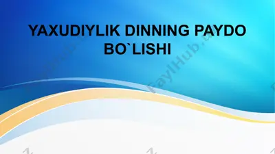 yahudiylik dinining paydo bo‘lishi — PPTX