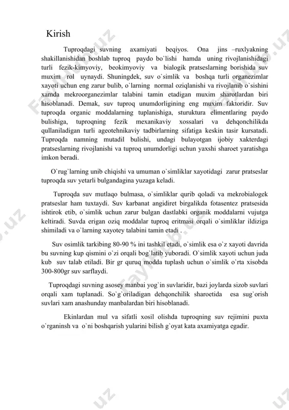 300-800gr suv sarflaydi. tuproqdagi suvning asosey manbai yog`in suvlaridir, bazi joylarda sizob suvlari orqali xam tuplanadi. so`g`oriladigan dehqonchilik sharoetida esa sug`orish suvlari xam anashunday manbalardan biri hisoblanadi. ekinlardan mul va sifatli xosil olishda tuproqning suv rejimini puxta o`rganinsh va o`ni boshqarish yularini bilish g`oyat kata axamiyatga egadir. tuproqdagi suvning turlari suv tuproqning to`rli teshik va kavaklarida saqlanib, o`zining kimyoviy tarkibi va xossalariga kura, tuproq zarralari bilan doemo o`zora tasir va munosabarda buladi. bu esa oz navbatida tuproqdagi namning xarakati , xossasi va osimlikga shimilish xolatini belgilaydi. tuproqdagi suv xar xil tabiiy kuchlar tasirida bulib , bu kuchlar tuproqning tarkibi va xosslari (mexanikaviy tarkibi , chirindi miqdori, va strukturasi ) ga birikgan suv ,gigroskopik suv, parda suv, kapelyar suv, gravitatsion suv, bo`g`simon suv, qattiq xoldagi suv, sizob suvlari kabi shakl va xolatda bo`lishi mumkin. kimyoviy birikgan suv –tuproq tarkibidagi mineral kalloidlar va menerallar tarkibida gedroksil birikma (fe(oh)3, al(oh)3, ca(oh)2 yoki malekula …