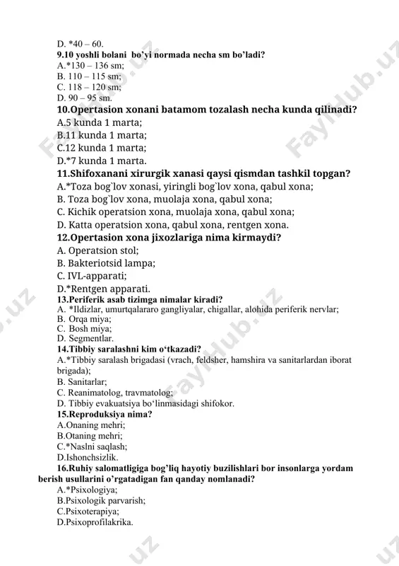 ibbiy saralash brigadasi (vrach, feldsher, hamshira va sanitarlardan iborat brigada); b. sanitarlar; c. reanimatolog, travmatolog; d. tibbiy evakuatsiya bo‘linmasidagi shifokor. 15.reproduksiya nima? a.onaning mehri; b.otaning mehri; c.*naslni saqlash; d.ishonchsizlik. 16.ruhiy salomatligiga bog’liq hayotiy buzilishlari bor insonlarga yordam berish usullarini o’rgatadigan fan qanday nomlanadi? a.*psixologiya; b.psixologik parvarish; c.psixoterapiya; d.psixoprofilakrika. 17.yuqumli kasallik qo’zg’atuvchisining organizimga 3 oydan oshganda aniqlanishi nima deyiladi? a. o’tkir rekonvalisient ; b. * surunkali rekonvalisient ; c. kasllikning qaytalanishi ; d. sog’lom odamlarning kasallanib qolishi. 18.jamoa hamshirasi o’z ma’ruzasidagi ma’lumotlari qanday bayon etiladi? a.*izchil; b. qisqa; c. uzoqroq; d. qattiqqollik bilan. 19.teri qanday qismlardan iborat? a.*epidermis, derma, gipoderma; b.derma, donador, tikansimon; c.muguz,epidermis derma; d.epidermis, bazal, gipoderma. 20.ko’ruv analizatori qaysi qismlardan tashkil topgan? a.*ko’z olmasi, yordamchi apparat, o’tuvchi yo’llar; b.ko’z olmasi, ko’z kosasi va uning yordamchi apparati; c.ko’z olmasi, ko’z kosasi va o’tkazuvchi yo’llar; d.ko’z yoshi bezi, ko’zni harakaga keltiruvchi muskullar. kasbiy amaliy-imtihon savollari 1.qariyalarda anafilaktik shokda shoshilinch yordam korsatish …