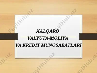 xalqaro valyuta-moliya va kredit munosabatlari — PPTX
