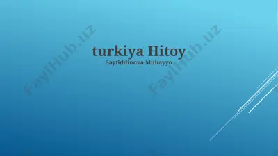 turkiya hitoy — PPTX
