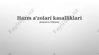 ovqat hazm qilish organlari kasalliklari — PPTX