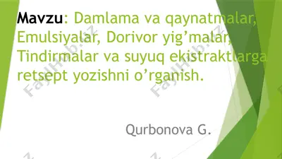 damlama va qaynatmalar (infuza et decocta) — PPTX