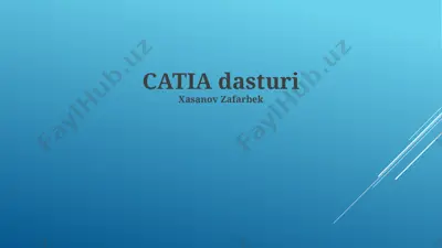 catia dasturi — PPTX