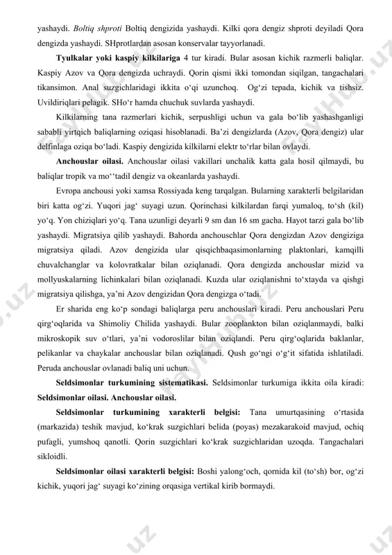 tlantik seldi, boltiq seldi yoki salaka kiradi. kam umurtqalilarga tinch okeani seldi va oqdengiz deldi kiradi. atlantik seldi atlantik okeanining shimol qismida keng tarqalgan. boltiq seldi yoki salaka kenja tur hisoblanadi atlantik okeani seldining. shprot yoki kilki avlodining vakillarida tish bo‘lmasligi va qorin tomondagi to‘sh tangachalari kuchli rivojlanganligi bilan farq qiladi. uvildiriqlari pelagik. shprotlar dengiz gala baliqlari bo‘lib, boltiq dengizidan to o‘rta yer va qora dengizgacha evropa qirg‘oqlarida yashaydi. boltiq shproti boltiq dengizida yashaydi. kilki qora dengiz shproti deyiladi qora dengizda yashaydi. shprotlardan asosan konservalar tayyorlanadi. tyulkalar yoki kaspiy kilkilariga 4 tur kiradi. bular asosan kichik razmerli baliqlar. kaspiy azov va qora dengizda uchraydi. qorin qismi ikki tomondan siqilgan, tangachalari tikansimon. anal suzgichlaridagi ikkita o‘qi uzunchoq. og‘zi tepada, kichik va tishsiz. uvildiriqlari pelagik. sho‘r hamda chuchuk suvlarda yashaydi. kilkilarning tana razmerlari kichik, serpushligi uchun va gala bo‘lib yashashganligi sababli yirtqich baliqlarning oziqasi hisoblanadi. ba’zi dengizlarda (azov, qora dengiz) ular delfinlaga …