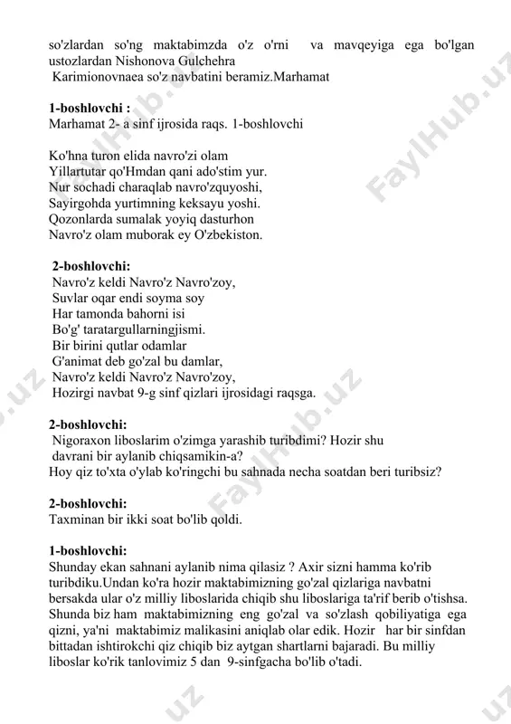 bora raqs bo'lsin, shodonu bir ohlar solib bir bora raqs bo'lsin. marhamat 9-v sinf o'quvxchilari ijrosida raqs. 1-boshlovchi: marhamat hozir sultonova mukammal opaga so'z navbatini bersak, so'ng hammani ommaviy raqsga taklif qilamiz. yana bahor keldi yana olamda, ajib bir go'zallik ajib bir hayot. men seni qutlayman shu lug' damda, ulug' yelkadoshim barqaror hayot. 2-boshlovchi: tashbeh axtarmangiz ushbu g'azaldan, naqd joyda nasiya ne kerak asli. sening bir hislating bordir azaldan seni atamishlar uyag'onish fasli. 1-boshlovchi: shu bilan bugungi navro'z ayyomiga bag'ishlab o'tkazilgan tadbirimizni yakunlash uchun maktabimiz rahbari nabiyev abdumo’min nazirovichga so'z navbatini bersak: 2-boshlovchi: aziz mehmonlar ustozlar maktabdoshlar, shuning bilan go'zallik ayyomi "navro'zi olamiga "bag’ishlangan bayram tadbirimiz nihoyasiga yetdi. sizlarga bahoriy kayfiyat, quvnoqlik, go'zallik hamisha yor bo'lsin. ma'naviy - ma'rifiy ishlar bo'yicha direktor o'rinbosari:
