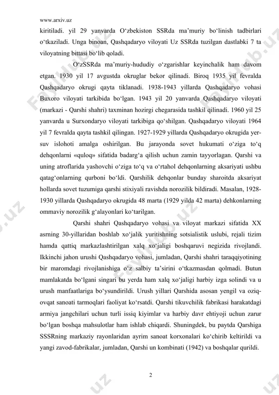 sh o‘tkazilishi natijasida buxoro respublikasi tugatiladi. uning hududi, jumladan, behbudiy va shahrisabz viloyatlari (qashqadaryo okrugi) yangi tashkil etilgan o‘zbekiston ssr (uz ssr) tarkibiga kiritiladi. yil 29 yanvarda o‘zbekiston ssrda ma’muriy bo‘linish tadbirlari o‘tkaziladi. unga binoan, qashqadaryo viloyati uz ssrda tuzilgan dastlabki 7 ta viloyatning bittasi bo‘lib qoladi. o‘zssrda ma’muriy-hududiy o‘zgarishlar keyinchalik ham davom etgan. 1930 yil 17 avgustda okruglar bekor qilinadi. biroq 1935 yil fevralda qashqadaryo okrugi qayta tiklanadi. 1938-1943 yillarda qashqadaryo vohasi buxoro viloyati tarkibida bo‘lgan. 1943 yil 20 yanvarda qashqadaryo viloyati (markazi - qarshi shahri) taxminan hozirgi chegarasida tashkil qilinadi. 1960 yil 25 yanvarda u surxondaryo viloyati tarkibiga qo‘shilgan. qashqadaryo viloyati 1964 yil 7 fevralda qayta tashkil qilingan. 1927-1929 yillarda qashqadaryo okrugida yer-suv islohoti amalga oshirilgan. bu jarayonda sovet hukumati o‘ziga to‘q dehqonlarni «quloq» sifatida badarg‘a qilish uchun zamin tayyorlagan. qarshi va uning atroflarida yashovchi o‘ziga to‘q va o‘rtahol dehqonlarning aksariyati ushbu qatag‘onlarning qurboni bo‘ldi. qarshilik dehqonlar bunday …