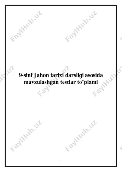 9-sinf jahon tarixi darsligi asosida mavzulashgan testlar to’plami — PDF