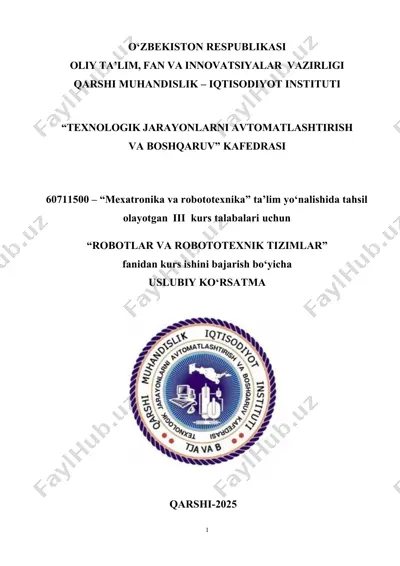 uslubiy ko‘rsatma “robotlar va robototexnik tizimlar” fanidan kurs ishini bajarish bo‘yicha — DOCX