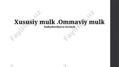 xususiy va davlat mulkiy — PPTX