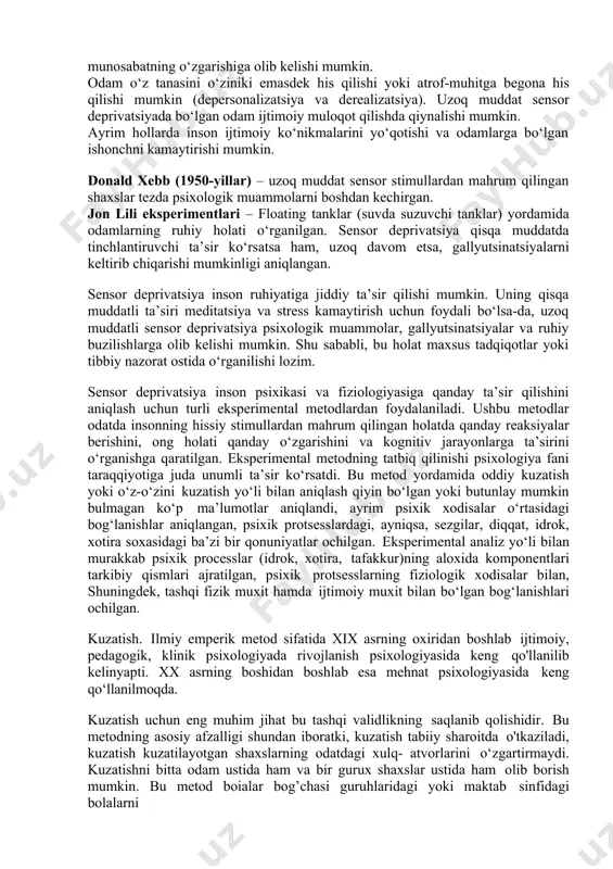 hayadi va ruhiy tushkunlik yuzaga kelishi mumkin. odam o‘z fikrlarining real yoki haqiqatdan yiroqligini farqlashda qiynalishi mumkin. ba’zi hollarda kishi o‘ziga qarshi fitna tuzilayotgani yoki kimdir uni kuzatayotgani haqida paranoik fikrlarga ega bo‘lishi mumkin. sensor stimullarning yo‘qligi odamda o‘ziga yoki atrof-muhitga bo‘lgan munosabatning o‘zgarishiga olib kelishi mumkin. odam o‘z tanasini o‘ziniki emasdek his qilishi yoki atrof-muhitga begona his qilishi mumkin (depersonalizatsiya va derealizatsiya). uzoq muddat sensor deprivatsiyada bo‘lgan odam ijtimoiy muloqot qilishda qiynalishi mumkin. ayrim hollarda inson ijtimoiy ko‘nikmalarini yo‘qotishi va odamlarga bo‘lgan ishonchni kamaytirishi mumkin. donald xebb (1950-yillar) – uzoq muddat sensor stimullardan mahrum qilingan shaxslar tezda psixologik muammolarni boshdan kechirgan. jon lili eksperimentlari – floating tanklar (suvda suzuvchi tanklar) yordamida odamlarning ruhiy holati o‘rganilgan. sensor deprivatsiya qisqa muddatda tinchlantiruvchi ta’sir ko‘rsatsa ham, uzoq davom etsa, gallyutsinatsiyalarni keltirib chiqarishi mumkinligi aniqlangan. sensor deprivatsiya inson ruhiyatiga jiddiy ta’sir qilishi mumkin. uning qisqa muddatli ta’siri meditatsiya va stress kamaytirish uchun foydali …
