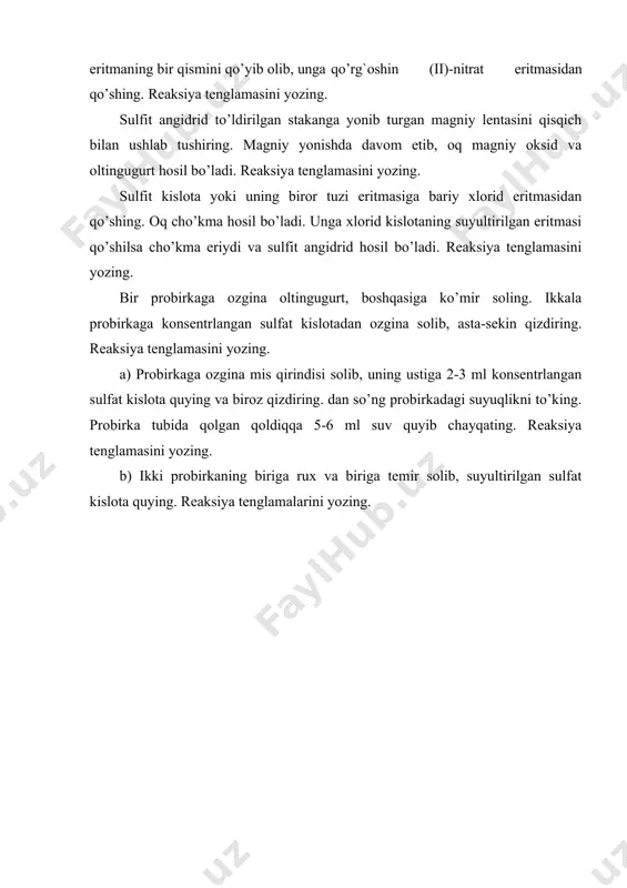 tasini qisqich bilan ushlab tushiring. magniy yonishda davom etib, oq magniy oksid va oltingugurt hosil bo’ladi. reaksiya tenglamasini yozing. sulfit kislota yoki uning biror tuzi eritmasiga bariy xlorid eritmasidan qo’shing. oq cho’kma hosil bo’ladi. unga xlorid kislotaning suyultirilgan eritmasi qo’shilsa cho’kma eriydi va sulfit angidrid hosil bo’ladi. reaksiya tenglamasini yozing. bir probirkaga ozgina oltingugurt, boshqasiga ko’mir soling. ikkala probirkaga konsentrlangan sulfat kislotadan ozgina solib, asta-sekin qizdiring. reaksiya tenglamasini yozing. a) probirkaga ozgina mis qirindisi solib, uning ustiga 2-3 ml konsentrlangan sulfat kislota quying va biroz qizdiring. dan so’ng probirkadagi suyuqlikni to’king. probirka tubida qolgan qoldiqqa 5-6 ml suv quyib chayqating. reaksiya tenglamasini yozing. b) ikki probirkaning biriga rux va biriga temir solib, suyultirilgan sulfat kislota quying. reaksiya tenglamalarini yozing. azot va uning birikmalari azotning atom massasi 14,0067 (z=7) ga teng. uning 2 ta baqaror izotopi bor: 14n(99,635%), 15n(0,365%). azotning radioaktiv sun’iy izotoplari xam olingan. azot tabiatda erkin va birikma holida …
