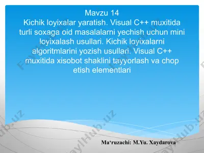 kichik loyixalar yaratish usullari visual c++ muxitida — PPTX