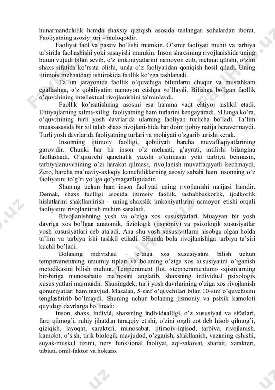 olimlar rivojlanishni biologik (nasliy) omilga bog’laydilar. biologik oqimga qarshi falsafiy oqim vakillari rivojlanishni ijtimoiy omil bilan belgilaydilar. bu oqim vakillari bola shaxsining jismoniy, psixik rivojlanishi u yashaydigan muhitga bog’liq, deb ko’rsatadilar. muhit deganda odam yashaydigan sharoitdagi barcha tashqi ta’sir tushuniladi. shu nuqtai nazardan tarbiya tufayli bolani o’zi yashaydigan ijtimoiy sharoitga moslashtirish mumkin, degan xulosa kelib chiqadi. ular ijtimoiy muhitning rolini hal qiluvchi omil deb hisoblaydilar. demak, odam bolasining shaxs sifatida rivojlanib, taraqqiy etib borishi, uning shaxs bo’lib kamolga etishida nasl (biologik omil), ijtimoiy muhit (bola yashaydigan sharoit), shuningdek, maqsadga muvofiq amalga oshadigan tarbiya ham birdek ahamiyatga ega. bu omillarning ta’sirini aniqlashda ilg’or pedagogik olimlar, psixolog va faylasuflar ta’limotiga tayaniladi. falsafada shaxsni jamiyat bilan bog’liq bo’lgan ijtimoiy hayotdagi murakkab voqelik deb qaraladi. ular individning ma’naviy boyligi uning munosabatlariga bog’liq, deb hisoblaydilar. haqiqatdan ham, shaxs mehnat faoliyati zaminida rivojlanadi, kamolga yetadi. inson sharoitni, sharoit esa odamni yaratadi. bu esa o’z navbatida inson …