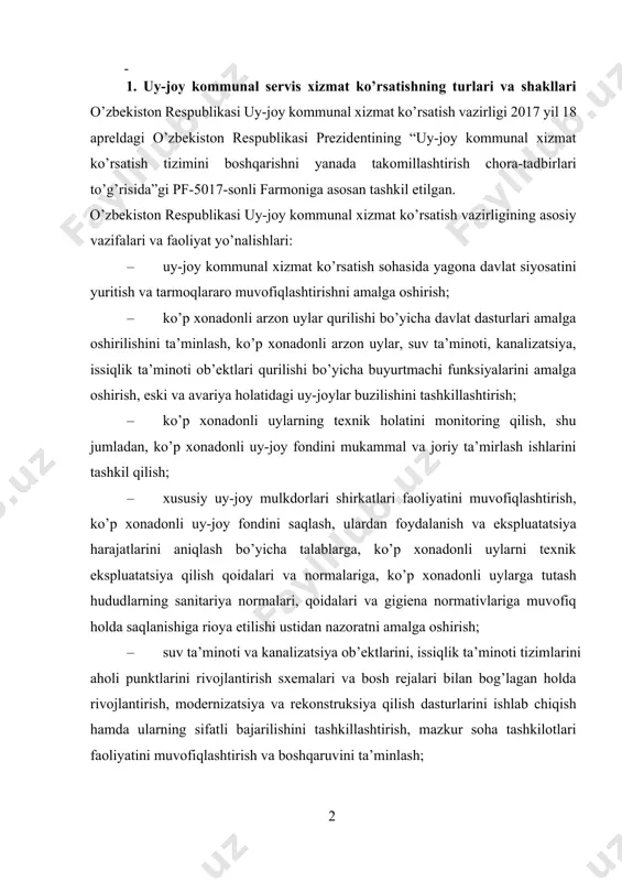 lda saqlanishiga rioya etilishi ustidan nazoratni amalga oshirish; · suv ta’minoti va kanalizatsiya ob’ektlarini, issiqlik ta’minoti tizimlarini aholi punktlarini rivojlantirish sxemalari va bosh rejalari bilan bog’lagan holda rivojlantirish, modernizatsiya va rekonstruksiya qilish dasturlarini ishlab chiqish hamda ularning sifatli bajarilishini tashkillashtirish, mazkur soha tashkilotlari faoliyatini muvofiqlashtirish va boshqaruvini ta’minlash; · uy-joy kommunal xizmat ko’rsatish tizimiga resurs va energiya tejaydigan texnologiyalar hamda uskunalarni tadbiq etish, jumladan, uy-joy kommunal xo’jaligi ob’ektlarini zamonaviy hisoblash o’lchov asboblari bilan jihozlash, qurilish-montaj ishlari tannarxining pasayishini ta’minlaydigan mahalliy, zamonaviy va sifatli qurilish materiallari hamda buyumlarini keng qo’llash; · uy-joy kommunal xizmat ko’rsatish sohasida normativ-huquqiy bazani takomillashtirish bo’yicha takliflar tayyorlash, rivojlangan xorijiy mamlakatlarning ilg’or tajribasini inobatga olgan holda uy-joy kommunal xizmat ko’rsatishning zamonaviy shakl va usullarini ishlab chiqish hamda joriy etish; · o’zbekiston respublikasi moliya vazirligi bilan kelishilgan holda suv ta’minoti, kanalizatsiya, issiqlik ta’minoti bo’yicha ko’rsatiladigan xizmatlarga ta’rif siyosatini shakllantirish, uy-joy kommunal xizmat ko’rsatish sohasi tashkilotlarining iqtisodiy barqarorligini mustahkamlash …