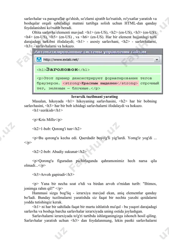 r yordamida sahifaning ba'zi qismlarini vaqtincha ko'rishdan himoya qilish qulay - yaxshilanishi kerak bo'lganlar. html tilining asosiy vazifalaridan biri brauzer matnni to‘g‘ri ko‘rsata olishi uchun matn tuzilishi va ma’nosini, semantikasini berishdir. ushbu maqola sizga sarlavhalar va paragraflar qo'shish, so'zlarni ajratib ko'rsatish, ro'yxatlar yaratish va boshqalar orqali sahifadagi matnni tartibga solish uchun html-dan qanday foydalanishni ko'rsatib beradi. oltita sarlavha elementi mavjud: (en-us), (en-us), (en-us), (en-us), (en-us) , va (en-us). har bir element hujjatdagi turli darajadagi tarkibni ifodalaydi; - asosiy sarlavhani, - sarlavhalarni, - sarlavhalarni va hokazo. ierarxik tuzilmani yarating masalan, hikoyada hikoyaning sarlavhasini, har bir bobning sarlavhasini, har bir bob ichidagi sarlavhalarni ifodalaydi va hokazo. zerikish kris mills 1-bob: qorong'i tun bu qorong'u kecha edi. qaerdadir boyo'g'li yig'lardi. yomg'ir yog'di ... 2-bob: abadiy sukunat qorong'u figuradan pichirlaganda qahramonimiz hech narsa qila olmadi... arvoh gapiradi yana bir necha soat o'tdi va birdan arvoh o'rnidan turib: "iltimos, jonimga rahm qil!" hammasi sizga bog'liq …