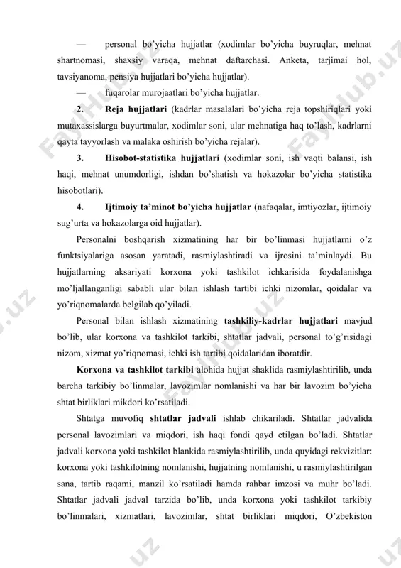 lalari: xodimlar mehnatiga haq to’lash, ta’tillar berish, xizmat safarlari, yangi ish joyiga o’tkazish, ishdan bo’shatish, rag’batlantirish va intizomiy jazo berish tartibi, xodimlar hamda rahbariyatning huquq va majburiyatlari, personalni boshqarishga oid boshqa masalalarni qamrab oladi. personal to’g’risidagi nizom korxona yoki tashkilot rahbariyati tomonidan tasdikdanadi va zarurat bo’lsa, mehnat jamoasi vakillari bilan kelishiladi. xizmat yo’riqnomasi xodimning tashkiliy-huquqiy maqomi, uning funktsiyalari, huquq va majburiyatlari, mas’uliyatini belgilab qo’yish hamda uning samarali faoliyat ko’rsatishi uchun zarur sharoitlarini ta’minlashga yo’naltirilgan, korxona va tashkilot tomonidan chiqarilgan me’yoriy- huquqiy hujjatdir. xodim bilan mehnat shartnomasi mazkur xizmat yo’riqnomasi asosida tuziladi. xizmat yo’riqnomasida odatda umumiy qoidalar, xodimning vazifalari, funktsiyalari, vakolatlari, mas’uliyati va boshqa qator huquq va majburiyatlar qayd etiladi. unga shuningdek, mansabdor shaxslar o’rtasidagi mehnat munosabatlarini muvofiqlashtiruvchi hisobotlar, rejalar, ma’lumotlar, boshqa hujjatlarni taqdim etish tartibi, muddatlari ko’rsatiladigan moddalar ham qo’shilishi mumkin. korxona yoki tashkilot tarkibiy bo’linmasining rahbari yangi xodim ishga qabul qilingandan so’ng uni xizmat yo’riq-nomasi bilan tanishtirishi shart. xodim …