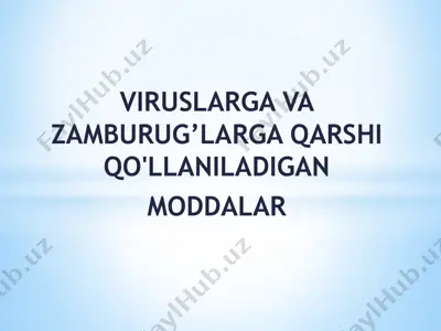viruslarga va zamburug’larga qarshi qo'llaniladigan moddalar — PPTX
