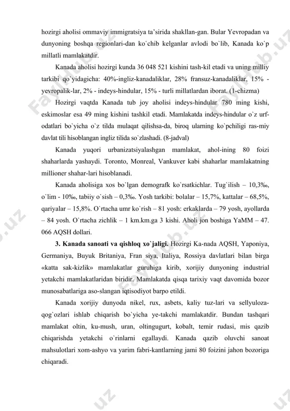 radi. kanada davlati yirik savdo hamkorlariga ega. kanada mahsulotining 80 foizi aqshga eksport qilinsa, aqsh-dan 70 foiz mahsulot import qilib olinadi. kanadaning ko`pgina korxonalari aholini ish bilan ta’minlash maqsa-dida shaharlarda joylashgan. kanada iqtisodiyoti tez sura’tlar bilan rivojlanmoqda. iqtisodiyoti asosan yangi innovatsion texnologiyalar asosida tashkil etilgan. fan ta-lab korxonalari ya’ni biotexnologiya va axborot texnologi-yalari universitet ilmiy tadqiqot ishlarini olib boruvchilar bilan hamkorlikda ish olib borish maqsadida shaharlarda joylashgan. sanoati. energetika – mamlakat yoqilg`i energetika balansida birlamchi energiya manbalari hissasiga neft – 35 foiz, tabiiy gaz – 37 foiz, ko`mir – 13 foiz, gidro-energiya resurslari – 9 foiz, atom energiyasi – 2,4 foiz to`g`ri ke-ladi. mamlakatning neft va tabiiy gaz qazib oluvchi asosiy rayonlari britan kolumbiyasi, alberta va soskachevan provinsiyalarida joylashgan. bu yerda g`arbdan sharqga qarab transkanada quvirlari o`tkazilgan. mamlakatda qa-zib olinayotgan neft va gaz asosan aqshga eksport qili-nadi. biroq kanadaning sharqiy provinsiyalari neftni chet-dan import qiladi. kanada rivojlangan neftni qayta ishlash …