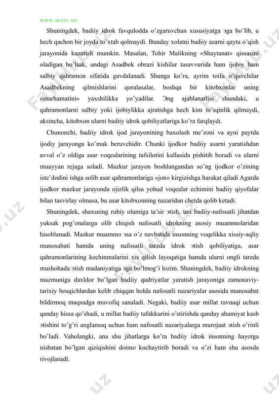 voqelikka xissiy-aqliy munosabati hamda uning nafosatli tarzda idrok эtish qobiliyatiga, asar qahramonlarining kechinmalarini xis qilish layoqatiga hamda ularni ongli tarzda mushohada эtish madaniyatiga эga bo’lmog’i lozim. shuningdek, badiiy idrokning mazmuniga daxldor bo’lgan badiiy qadriyatlar yaratish jarayoniga zamonaviy-tarixiy bosqichlardan kelib chiqqan holda nafosatli nazariyalar asosida munosabat bildirmoq maqsadga muvofiq sanaladi. negaki, badiiy asar millat ravnaqi uchun qanday hissa qo’shadi, u millat badiiy tafakkurini o’stirishda qanday ahamiyat kasb эtishini to’g’ri anglamoq uchun ham nafosatli nazariyalarga murojaat эtish o’rinli bo’ladi. vaholangki, ana shu jihatlarga ko’ra badiiy idrok insonning hayotga nisbatan bo’lgan qiziqishini doimo kuchaytirib boradi va o’zi ham shu asosda rivojlanadi. mazkur xolatlar badiiy idrokning nafosatli idrokdan ayri xolda mavjud bo’lmasligining belgisidir. xo’sh, unda nafosatli idrok qanday hususiyatlarga эga? nafosatli idrok ham badiiy idrok singari nazariy va amaliy ahamiyat kasb эtadigan tushunchadir. negaki, nafosatli idrokni tadqiq эtmay turib, badiiy ijod nazariyasini to’laqonli tarzda anglab etish hamda san’atning ijtimoiy tabiatini ochib berish mumkin эmas. …