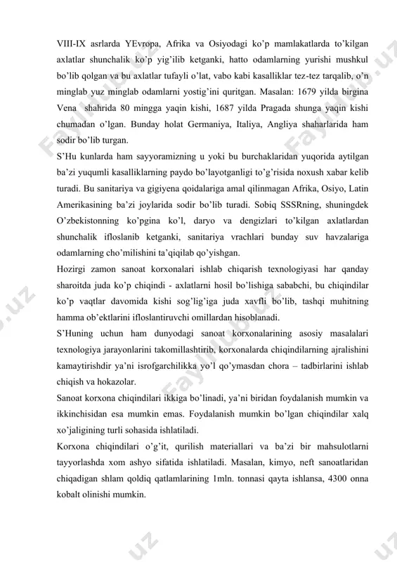 nish mumkin va ikkinchisidan esa mumkin emas. foydalanish mumkin bo’lgan chiqindilar xalq xo’jaligining turli sohasida ishlatiladi. korxona chiqindilari o’g’it, qurilish materiallari va ba’zi bir mahsulotlarni tayyorlashda xom ashyo sifatida ishlatiladi. masalan, kimyo, neft sanoatlaridan chiqadigan shlam qoldiq qatlamlarining 1mln. tonnasi qayta ishlansa, 4300 onna kobalt olinishi mumkin. dunyo mamlakatlari tajribasida foydalanish mumkin bo’lmagan chiqindilarni yoqish yoki qizdirish usullarini qollab zararsiz holatga keltiriladi va sanoat korxonalari uchun mo’ljallangan poligonlarda ko’miladi. chiqindilarni termik, ya’ni issiqlik usullari bilan zararsizlantirishda maxsus o’chog’larda 1000-1200 s da kuydiriladi, ammo ular yonishi oqibatida paydo bo’lgan zaharli gazlar gaz ushlagich moslamalarda, chang ushlagich qurilmalarida tutib qolinadi, bunda atmosfera havosi ifloslanishdan holi bo’ladi. goho sanoat korxona chiqindilarini xo’jalik axlatlari bilan ham birga yoqish mumkin. ko’p vaqtlar foydalanish mumkin bo’lmagan sanoat chiqindilari maxsus ajratilgan joyda to’planadi. masalan, olmaliqda joylashgan sanoat korxonalarining shu usul bilan yig’ilgan chiqindilari hozirda taxminan 40 mln. tonnani tashkil qiladi, keyinchalik ularni qayta ishlashga jo’natiladi. korxonalarda yig’iladigan …