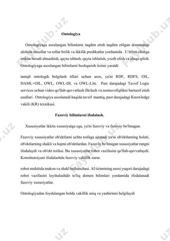 amalda, bu modellar birlashtirilishi yoki muayyan foydalanish holatlariga moslashtirilishi mumkin. 2-rasm.semantik model 2.vaqtinchalik bilimlarni ifodalash. allen 13 ta asosiy vaqtinchalik munosabatlar va qoidalarni taklif qildi. vaqtinchalik cheklash oraliqlari uchun olti munosabatlar keyin, metby, yulduztedby, finishedby, overlapedby, davomains va ularning teskari munosabatlari, tanishishdan oldin, stsan'at, tugadi, overlaps, during va bitta tenglik aksioma, ya'ni equals 13 ta asosiy vaqtinchalik munosabatlarni tashkil qiladi. vaqtinchalik mantiqlar vaqtinchalik axborotni ifodalash uchun ishlatiladi.bu sifat va miqdorni o'z ichiga oladie ma'lumot. vaqtinchalik miqdoriy ma'lumotlar vaqt nuqtalarini ifodalaydi. boshlanish yoki tugash vaqti kabi hodisalar bilan bog'liq. vaqtinchalik ma'lumot vaqtinchalik qayta-qaytadan foydalangan holda voqealarni ifodalaydi. hodisalar orasidagi ketma-ketlikni belgilaydigan munosabatlar. bu vaqtinchalik axborot tizimi buyurtmalarni ketma-ketlikda joylashtirishga yordam beradi. hodisaning boshlanish vaqti, uning davomiyligi yordamida vazifalari va juda muhim bo'lgan ikkita hodisaning mos kelishi robotlar muhitda harakat qilish uchun. domenda to'qnashuvdan qoching, robot murakkab bo'lishi kerak vazifalarni qayta ishlash uchun muhit haqida bilim yoki usullari. natijada, vaqtinchalik mantiqlar ham …