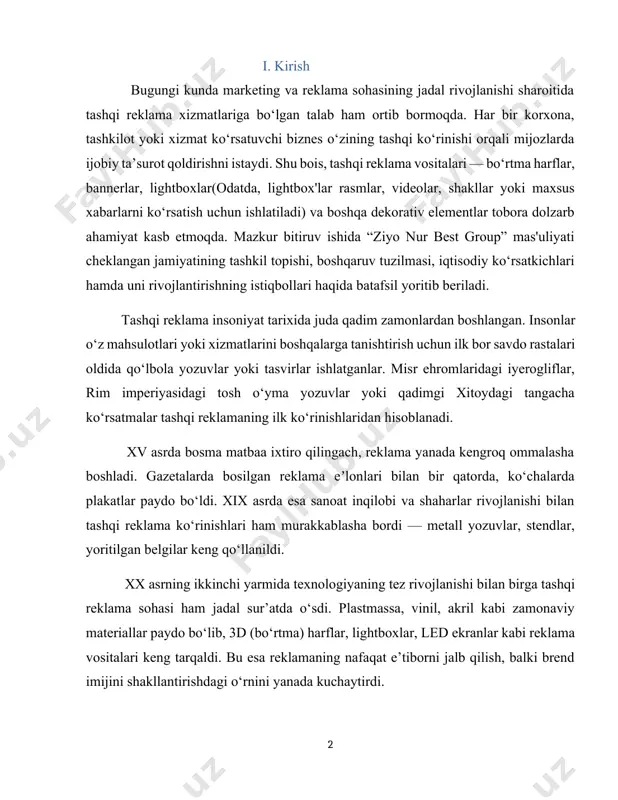 a kengroq ommalasha boshladi. gazetalarda bosilgan reklama eʼlonlari bilan bir qatorda, ko‘chalarda plakatlar paydo bo‘ldi. xix asrda esa sanoat inqilobi va shaharlar rivojlanishi bilan tashqi reklama ko‘rinishlari ham murakkablasha bordi — metall yozuvlar, stendlar, yoritilgan belgilar keng qo‘llanildi. xx asrning ikkinchi yarmida texnologiyaning tez rivojlanishi bilan birga tashqi reklama sohasi ham jadal sur’atda o‘sdi. plastmassa, vinil, akril kabi zamonaviy materiallar paydo bo‘lib, 3d (bo‘rtma) harflar, lightboxlar, led ekranlar kabi reklama vositalari keng tarqaldi. bu esa reklamaning nafaqat e’tiborni jalb qilish, balki brend imijini shakllantirishdagi o‘rnini yanada kuchaytirdi. ii. asosiy qism. bugungi kunda tashqi reklama sohasi katta sanoatga aylangan. har bir korxona, do‘kon yoki xizmat ko‘rsatuvchi tashkilot o‘zining tashqi ko‘rinishiga e’tibor qaratadi. bo‘rtma harflar, bannerlar, orakal yozuvlar, led panellar — bularning barchasi korxonaning jiddiyligi, ishonchliligi va zamonaviyligidan darak beradi. ziyo nur best group kabi kompaniyalar aynan shu sohada zamonaviy texnologiyalarni qo‘llagan holda mijozlarga individual va kreativ yechimlar taklif etmoqda. “inson resurslarini …