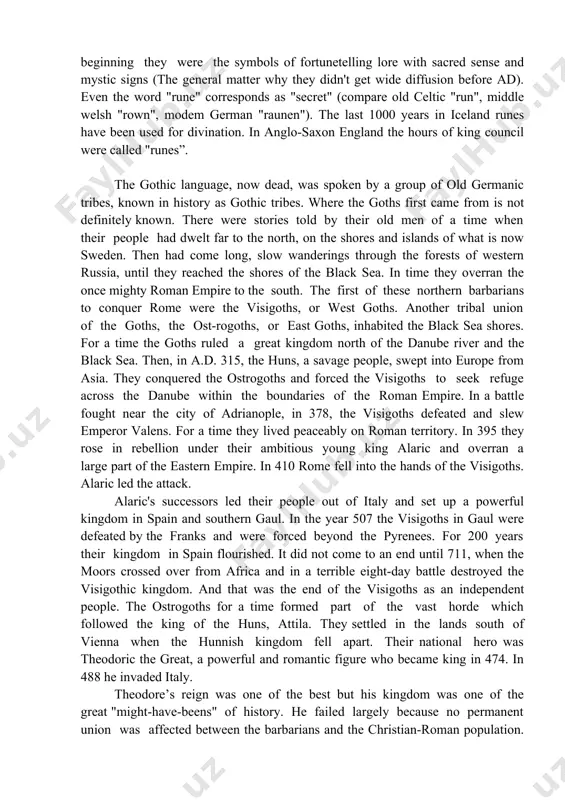 f this theory in the following example - every rune in different languages had separate and original meaning, which didn't fully coincide with another one in the second language. like all others components of language, runes endured numerous changes: in form, style of writing, system of sounds and letters, which expressed them. we can say that these alphabets took wide spreading not only among scandinavian and german tribes, but we can also trace its penetration in celtic and slavonic languages. now runes keep their main original meaning - in the beginning they were the symbols of fortunetelling lore with sacred sense and mystic signs (the general matter why they didn't get wide diffusion before ad). even the word "rune" corresponds as "secret" (compare old celtic "run", middle welsh "rown", modem german "raunen"). the last 1000 years in iceland runes have been used for divination. in anglo-saxon england the hours of …