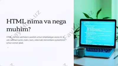 html nima va nega muhim? — PPTX