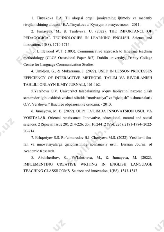 balki global ijtimoiy va madaniy muhitda faol ishtirok etish uchun zarurdir. bu jarayon, kelajak avlodlar uchun keng imkoniyatlar yaratadi va dunyoqarashini boyitadi. foydalanilgan adabiyotlar ro’yxati: 1. tinyakova e.a. til aloqasi orqali jamiyatning ijtimoiy va madaniy rivojlanishining aloqasi / e.a.tinyakova // култури и искусствою. - 2011. 2. jumayeva, m., & turdiyeva, u. (2022). the importance of pedagogical technologies in learning english. science and innovation, 1(b8), 1710-1714. 3. littlewood w.t. (1893). communicative approach to language teaching methodology (clcs occasional paper №7). dublin university, trinity college centre for language communication studies. 4. umidjon, g., & mukarrama, j. (2022). used in lesson processes efficiency of interactive methods. ta'lim va rivojlanish tahlili onlayn ilmiy jurnali, 161-162. 5.yershova o.v. universitet talabalarining o’quv faoliyatini nazorat qilish samaradorligini oshirish vositasi sifatida “motivatsiya” va “qiziqish” tushunchalari / o.v. yershova // высшее образование сегодня. - 2013. 6. jumayeva, m. b. (2022). oliy ta’limda innovatsion usul va vositalar. oriental renaissance: innovative, …