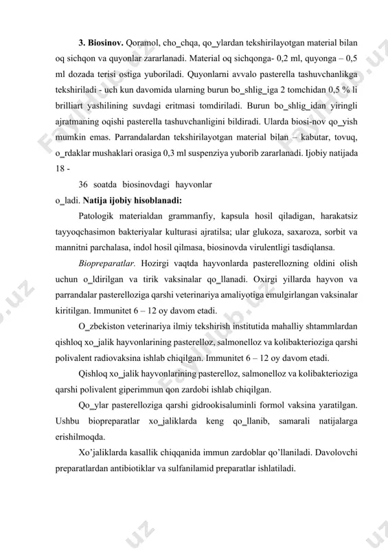 arini ayting. 2. pasterellyozning laboratoriya diagnostikasi nimalardan iborat. 3. pasterellyozda biosinov qanday qo’yiladi? 4. pasterellyozda ishlatiladigan biopreparatlar. asosiy adabiyotlar: 1. kislenko v.n.,kolichyov n.m.,suvorina o.s. chastnaya veterinarnaya mikrobiologiya i immunologiya. chast 3. chastnaya mikrobiologiya. m.koloss, 2007.s. 99-104. 2. kislenko v.n. praktikum po veterinarnoy mikrobiologii i immunologii. m. koloss, 2005 g. s. 168-170. 3.yemelyanenko p. a. i dr. veterinarnaya mikrobiologiya, m, kolos. 1982. s. 198-203. qo‟shimcha adabiyotlar: 1. vorobyev a.a. medisinskaya mikrobiologiya, virusologiya i immunologiya. m. 2008 g. s. 386. 2. kostenko ye.s. i dr. praktikum po veterinarnoy mikrobiologii immunologii, m, 1989.s. 175-184. 3. antonov b. i. i dr. laboratorniye issledovaniya v veterinarii. bakterialniye infeksii. m. agropromizdat, 1986.