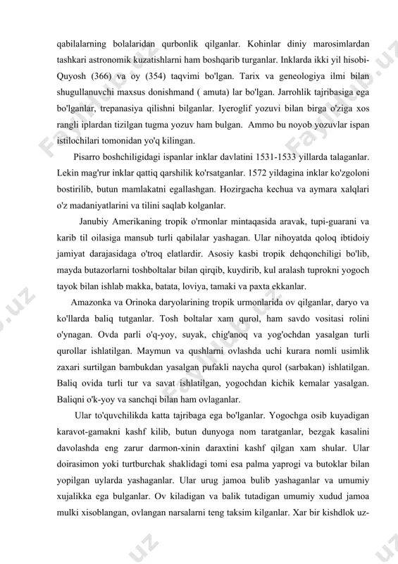 maki va paxta ekkanlar. amazonka va orinoka daryolarining tropik urmonlarida ov qilganlar, daryo va ko'llarda baliq tutganlar. tosh boltalar xam qurol, ham savdo vositasi rolini o'ynagan. ovda parli o'q-yoy, suyak, chig'anoq va yog'ochdan yasalgan turli qurollar ishlatilgan. maymun va qushlarni ovlashda uchi kurara nomli usimlik zaxari surtilgan bambukdan yasalgan pufakli naycha qurol (sarbakan) ishlatilgan. baliq ovida turli tur va savat ishlatilgan, yogochdan kichik kemalar yasalgan. baliqni o'k-yoy va sanchqi bilan ham ovlaganlar. ular to'quvchilikda katta tajribaga ega bo'lganlar. yogochga osib kuyadigan karavot-gamakni kashf kilib, butun dunyoga nom taratganlar, bezgak kasalini davolashda eng zarur darmon-xinin daraxtini kashf qilgan xam shular. ular doirasimon yoki turtburchak shaklidagi tomi esa palma yaprogi va butoklar bilan yopilgan uylarda yashaganlar. ular urug jamoa bulib yashaganlar va umumiy xujalikka ega bulganlar. ov kiladigan va balik tutadigan umumiy xudud jamoa mulki xisoblangan, ovlangan narsalarni teng taksim kilganlar. xar bir kishdlok uz-uzini boshkaruvchi jamoaga ega bulib, unga oksokol raxbarlik …