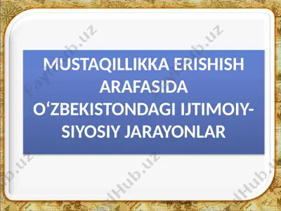 o‘zbekistondagi ijtimoiy-siyosiy jarayonlar — PPTX